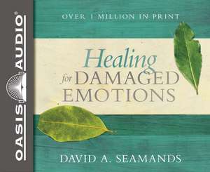 Healing for Damaged Emotions (Library Edition) de David A. Seamands