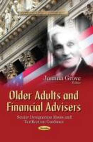 Older Adults and Financial Advisers de Joanna Grove