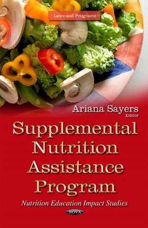 Supplemental Nutrition Assistance Program de Ariana Sayers