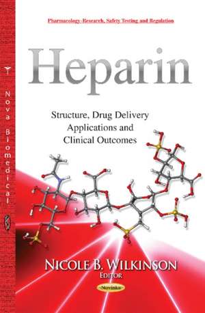 Heparin de Nicole B. Wilkinson