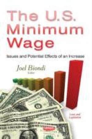 The U.S. Minimum Wage de Joel Biondi