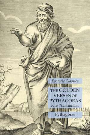 The Golden Verses of Pythagoras de Pythagoras