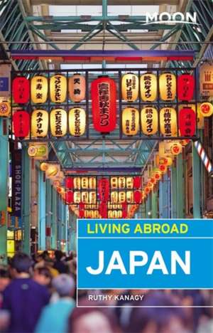 Moon Living Abroad Japan de Ruthy Kanagy