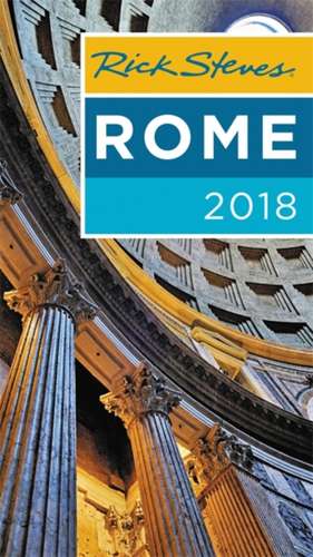 Rick Steves Rome 2018 de Rick Steves