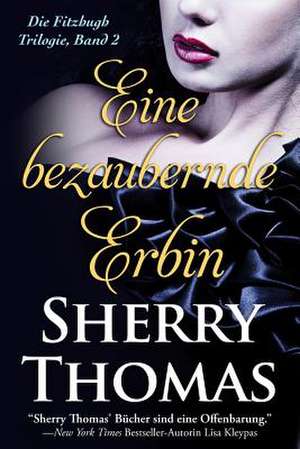 Eine Bezaubernde Erbin de Sherry Thomas