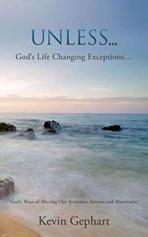Unless... de Kevin Gephart