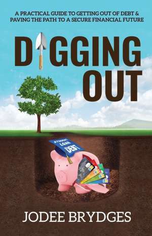 Digging Out de Jodee Brydges