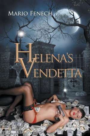 Helena's Vendetta de Mario Fenech