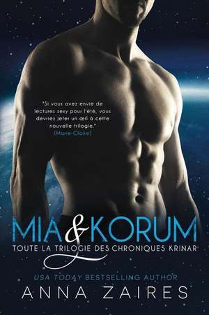 Mia & Korum (Toute la Trilogie des Chroniques Krinar) de Anna Zaires