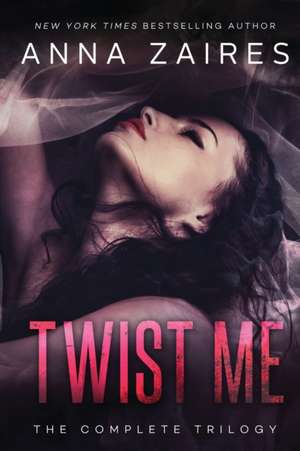 Twist Me de Anna Zaires