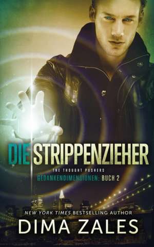 Zales, D: Strippenzieher - The Thought Pushers (Gedankendime