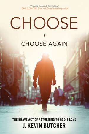 Choose and Choose Again de J. Kevin Butcher