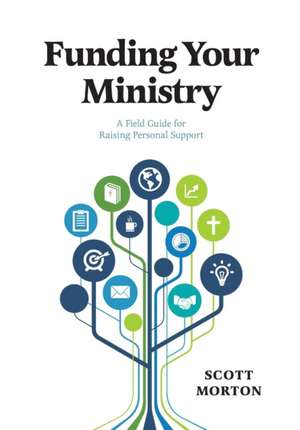 Funding Your Ministry de Scott Morton