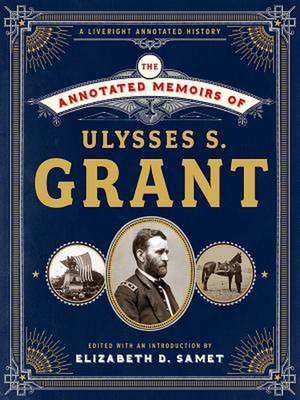 The Annotated Memoirs of Ulysses S. Grant de Ulysses S. Grant