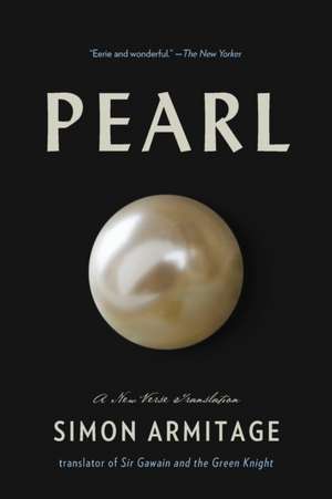 Pearl – A New Verse Translation de Simon Armitage