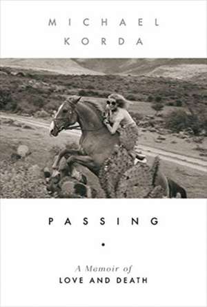 Passing – A Memoir of Love and Death de Michael Korda