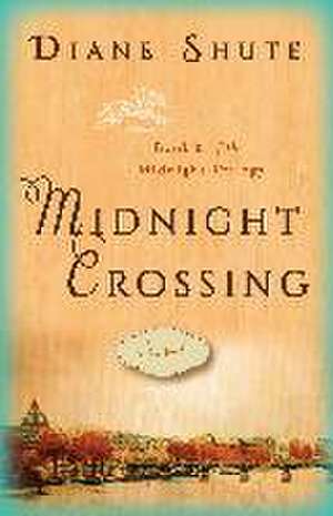 Midnight Crossing: A Novel de Diane Shute