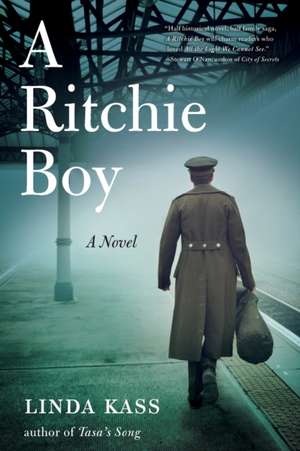 A Ritchie Boy: A Novel de Linda Kass