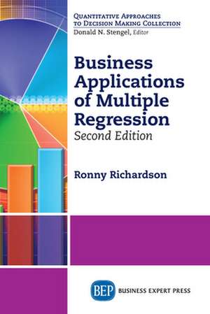 Business Applications of Multiple Regression, Second Edition de Ronny Richardson