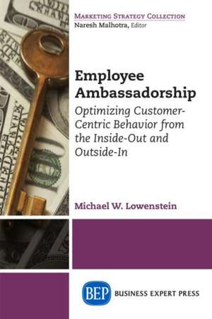 Employee Ambassadorship de Michael W. Lowenstein