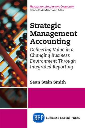 Strategic Management Accounting de Stein Smith, Sean