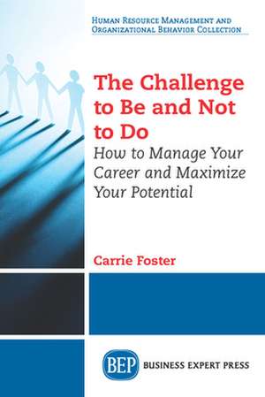 The Challenge to Be and Not to Do de Carrie Foster