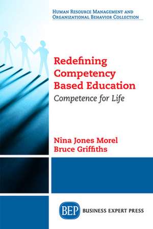 Redefining Competency Based Education de Nina Jones Morel