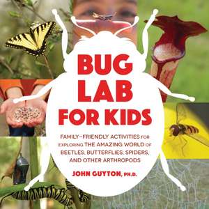 Bug Lab for Kids de John W Guyton