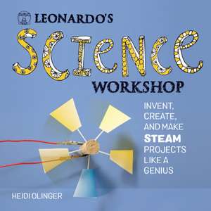 Leonardo's Science Workshop de Heidi Olinger