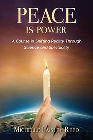 Peace is Power de Michelle Paisley Reed