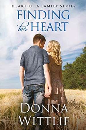 Finding Her Heart de Donna Wittlif