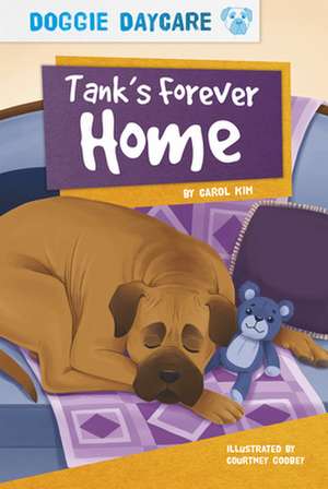 Tank's Forever Home de Carol Kim