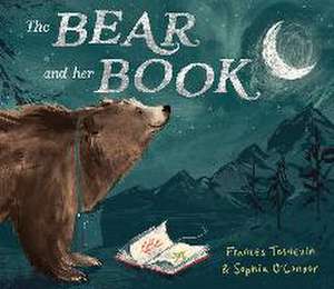 The Bear and Her Book de Frances Tosdevin