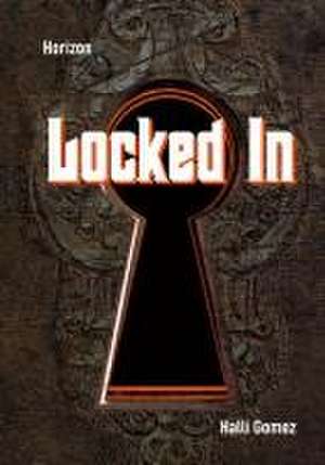 Locked In de Halli Gomez