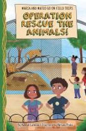 Operation Rescue the Animals! de Hannah Carmona