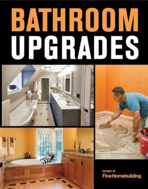 Bathroom Upgrades de Fine Homebuildi