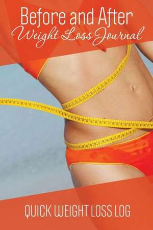 Before and After Weight Loss Journal de Speedy Publishing LLC