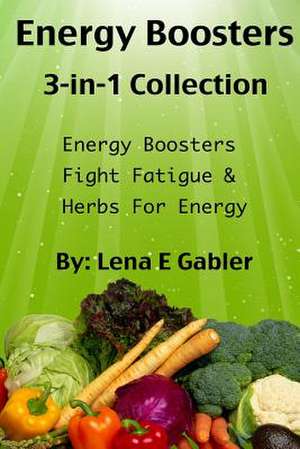 Energy Boosters de Lena E. Gabler