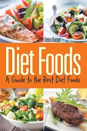 Diet Foods de Debra Barger