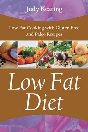 Low Fat Diet de Judy Keating