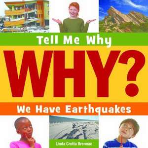 We Have Earthquakes de Linda Crotta Brennan