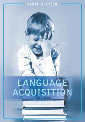 Language Acquisition (First Edition) de John R. Muma