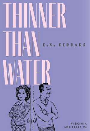 Thinner Than Water de E X Ferrars