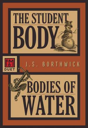 The Student Body / Bodies of Water de J S Borthwick