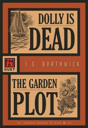 Dolly Is Dead / The Garden Plot de J S Borthwick