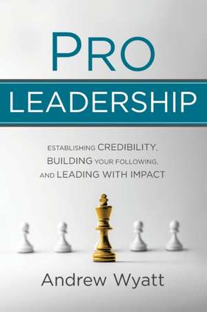 Pro Leadership de Andrew Wyatt