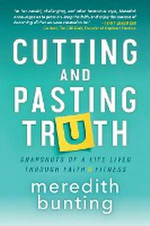 Cutting and Pasting Truth de Bunting Meredith