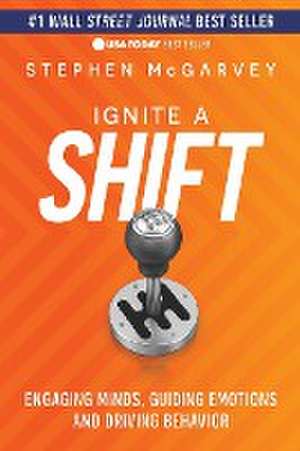 Ignite a Shift de Stephen McGarvey