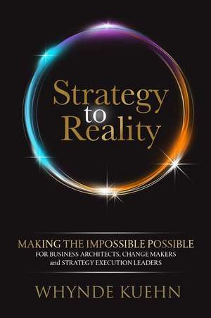 Strategy to Reality de Whynde Kuehn