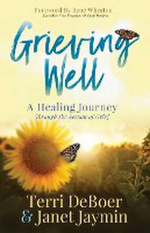 Grieving Well de Terri DeBoer